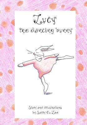 Lucy, the Dancing Bunny