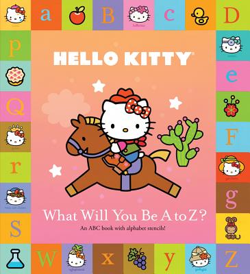 What Will You Be A to Z?
