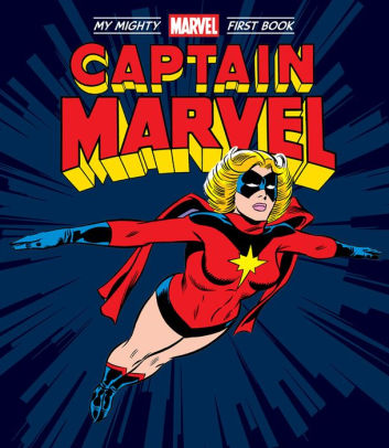 Captain Marvel: My Mighty Marvel First Book