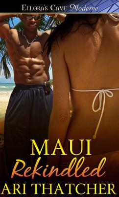 Maui Rekindled