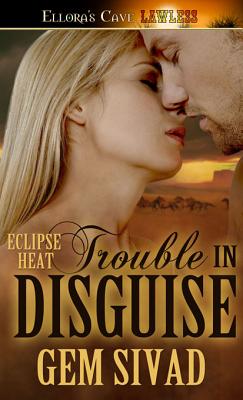Trouble in Disguise