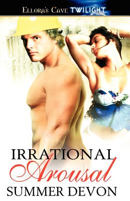 Irrational Arousal