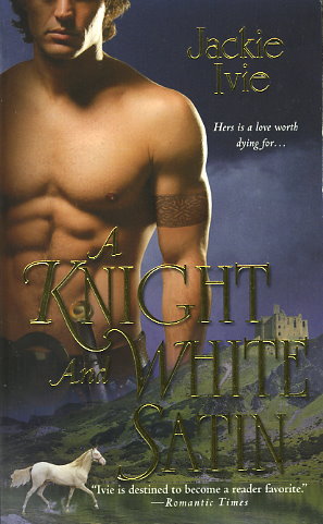 A Knight and White Satin