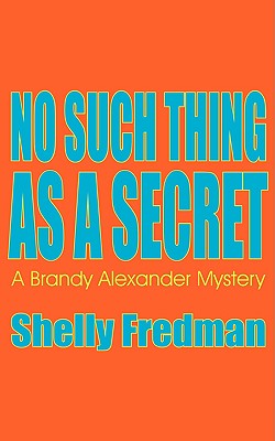 No Such Thing as a Secret
