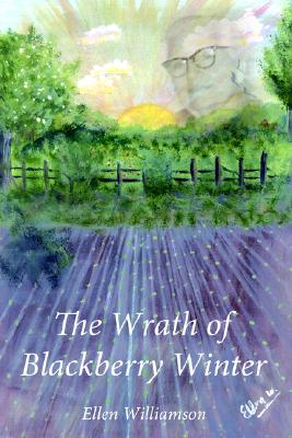 The Wrath of Blackberry Winter