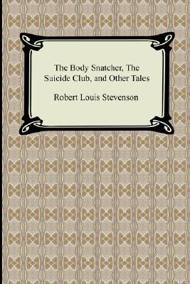 The Body-Snatcher and Other Tales