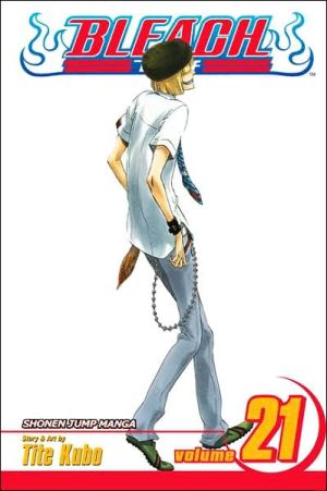 Bleach, Volume 21: Be My Family or Not