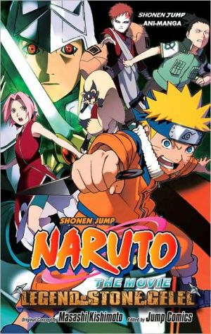 Naruto The Movie Ani-Manga, Volume 2: Legend of the Stone of Gelel
