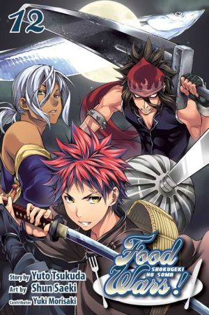 Food Wars!, Volume 12: Shokugeki no Soma