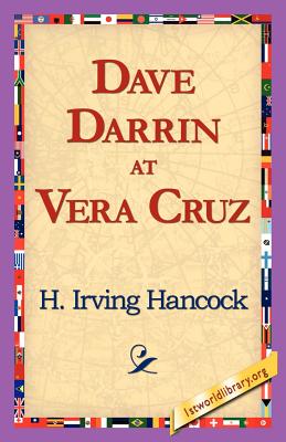 Dave Darrin At Vera Cruz