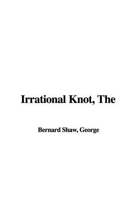 The Irrational Knot