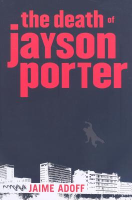 The Death of Jayson Porter