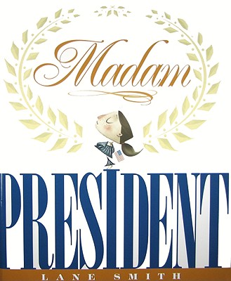 Madam President