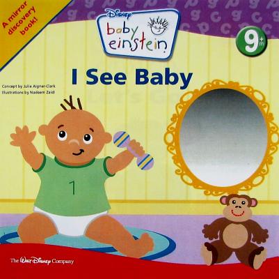 Baby Einstein: I See Me!: A Mirror Board Book