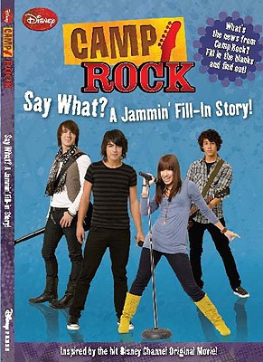 Say What? A Camp Rock Fill-In Story!