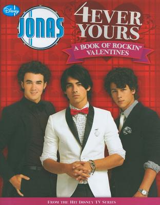 Jonas: 4ever Yours: A Book of Rockin' Valentines