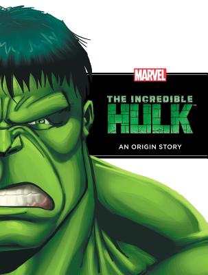 The Incredible Hulk: An Origin Story