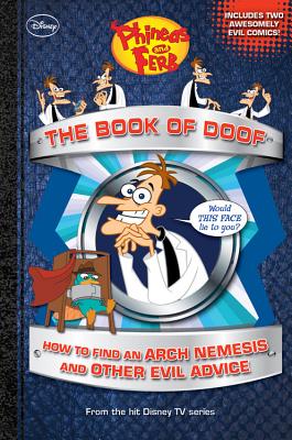 The Book of Doof: How to Find an Arch Nemesis and Other Evil Advice