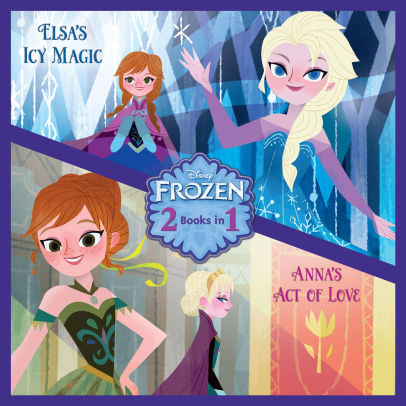 Anna's Act of Love/Elsa's Icy Magic