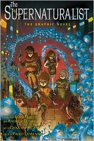 The Supernaturalist: The Graphic Novel