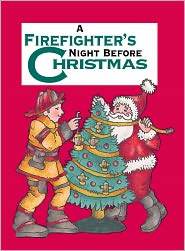 A Firefighter's Night Before Christmas