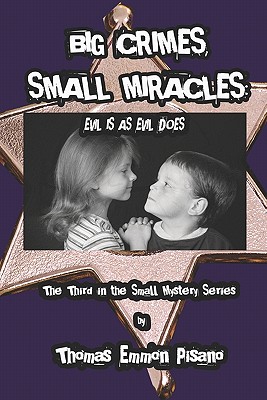Big Crimes, Small Miracles