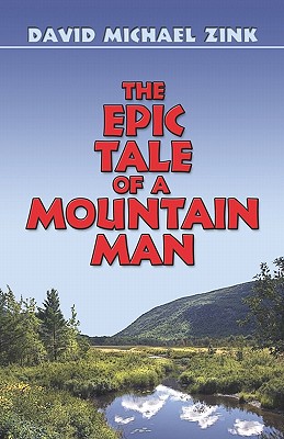 The Epic Tale of a Mountain Man