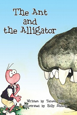 The Ant And The Alligator