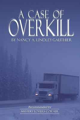 A Case of Overkill