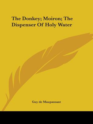 Donkey; Moiron; The Dispenser of Holy Water
