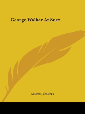 George Walker At Suez