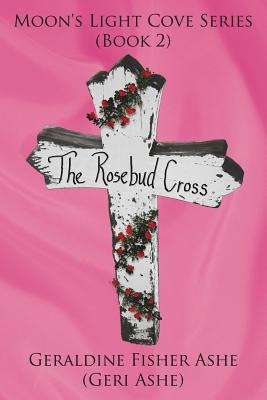 The Rosebud Cross