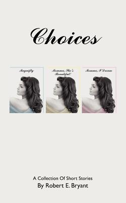 Choices Magnifly Momma Shes Beautiful Mo