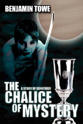 The Chalice of Mystery