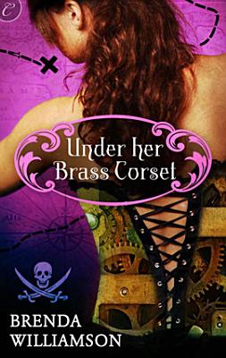 Under Her Brass Corset
