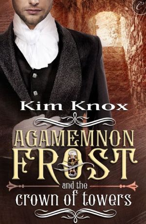 Agamemnon Frost and the Crown of Towers