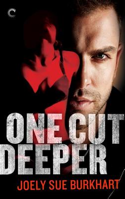 One Cut Deeper