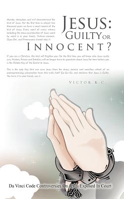 Jesus: Guilty or Innocent?