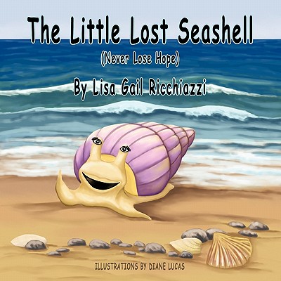 The Little Lost Seashell (Never Lose Hope)