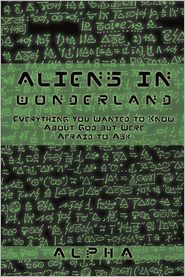 ALIENS IN WONDERLAND
