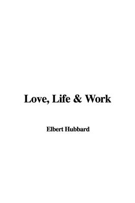 Love, Life & Work