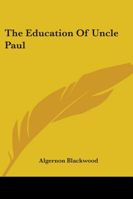 Education of Uncle Paul