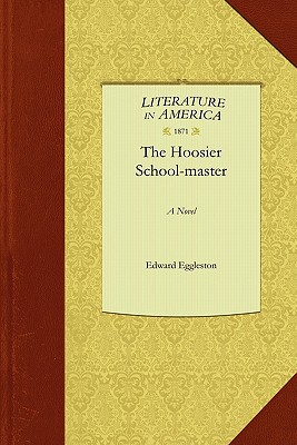 The Hoosier Schoolmaster