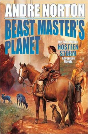 The Beast Master by Andre Norton The Beast Master by Andre Norton
