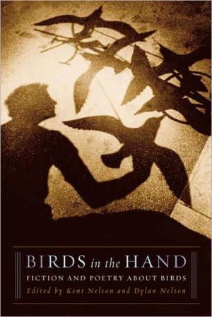 Birds in the Hand: Fiction and Poetry About Birds