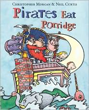 Pirates Eat Porridge