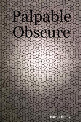 Palpable Obscure