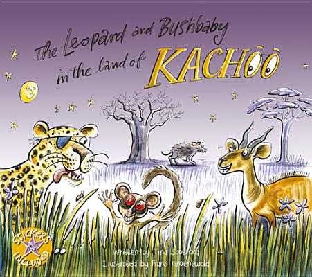 The Leopard and Bushbaby in the Land of Kachoo