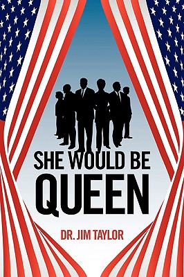 She Would Be Queen