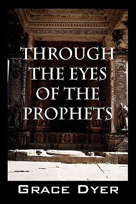 Through the Eyes of the Prophets